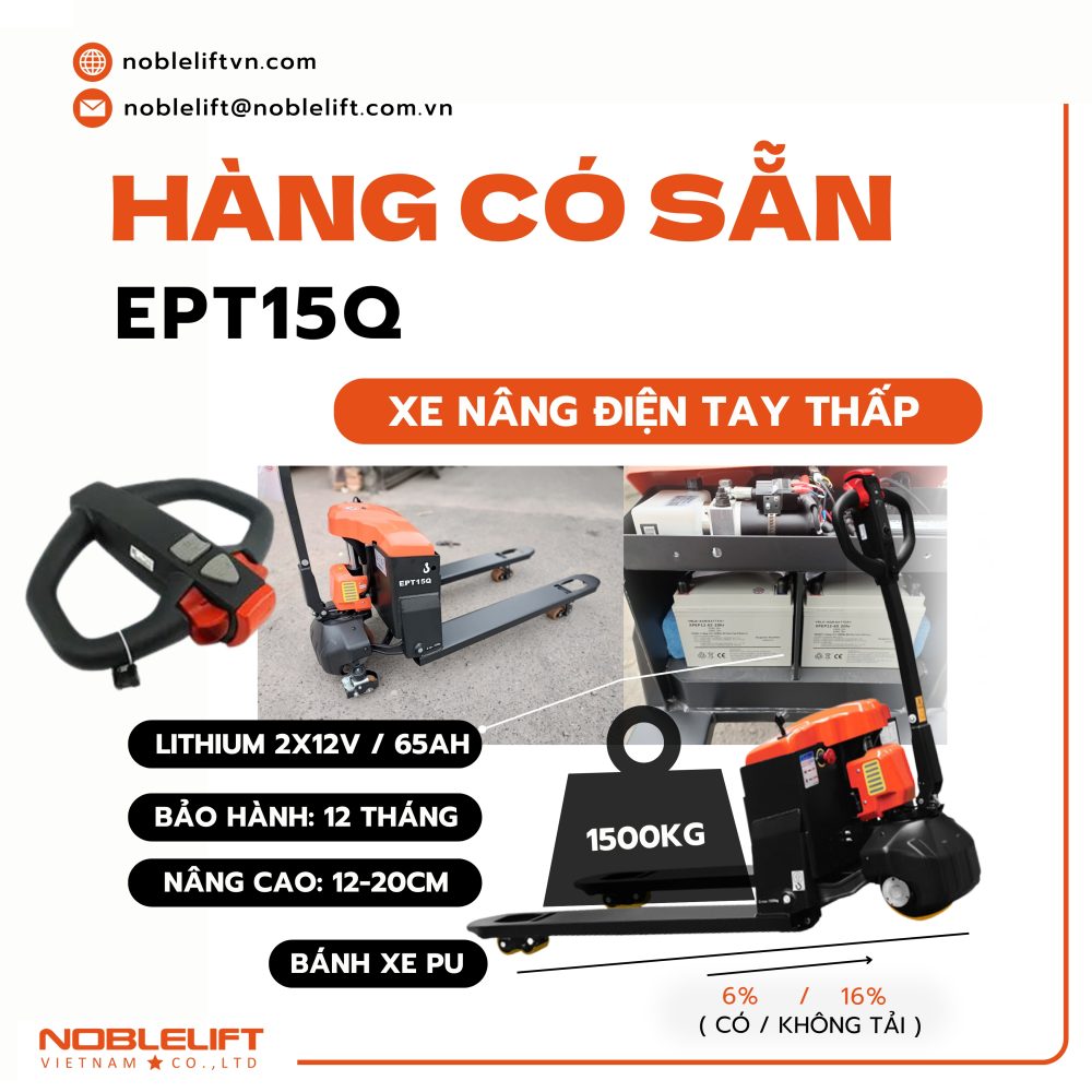  Xe Nâng Điện Thấp 1.5 tấn EPT15Q