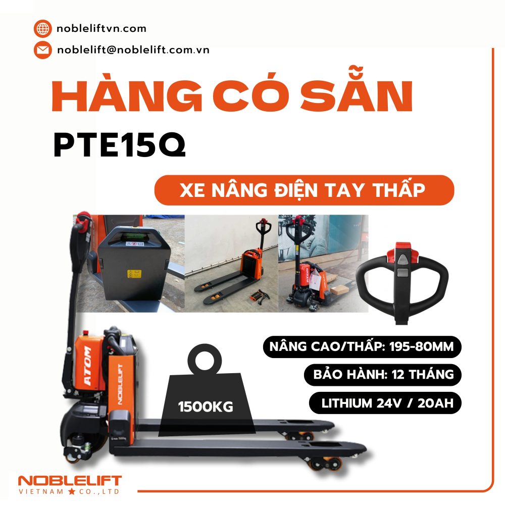  Xe Nâng Điện Tay Thấp 1.5 Tấn PTE15Q